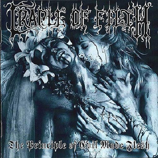Cradle Of Filth - "The Principle Of Evil Made Flesh"